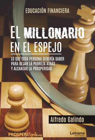 El millonario en el espejo | Alfredo Galindo