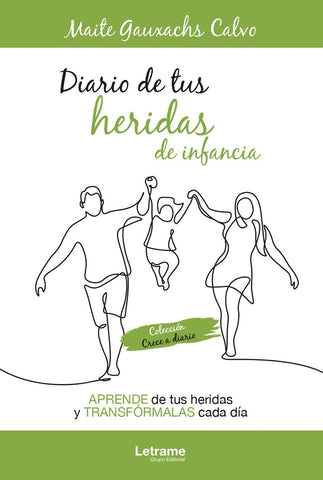 Diario de tus heridas de infancia | Maite Gauxachs Calvo
