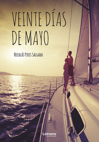 Veinte días de mayo | Nicolás Piris Salgado