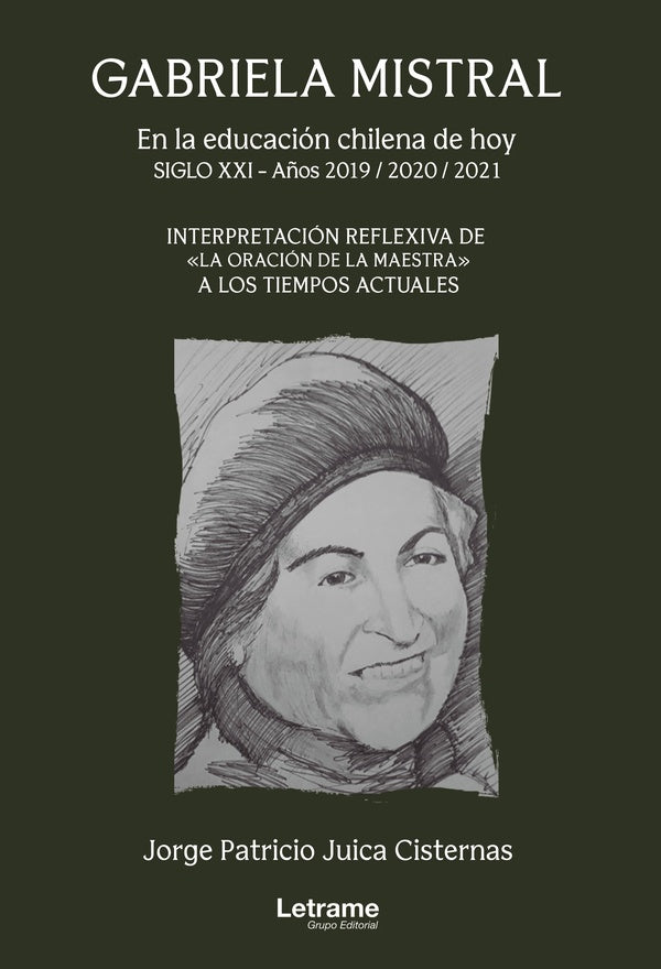 Gabriela Mistral en la educación chilena de hoy | Jorge Patricio Juica Cisternas