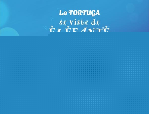 La tortuga se viste de elefante | Segura, Seúra y otros