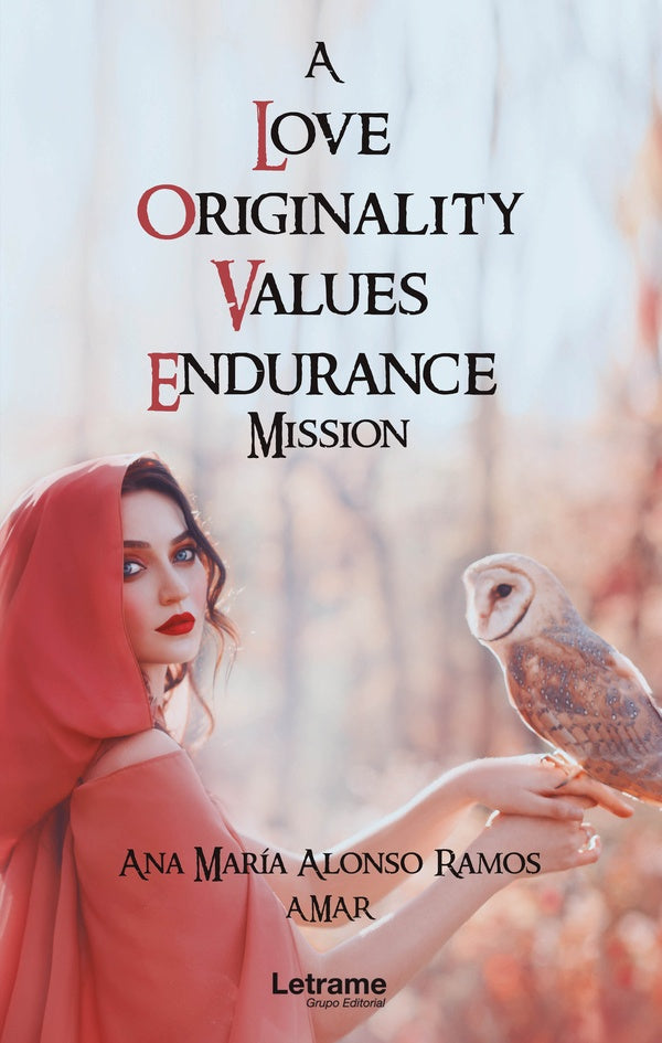 A Love Originality Values Endurance Mission | Ana María Alonso Ramos