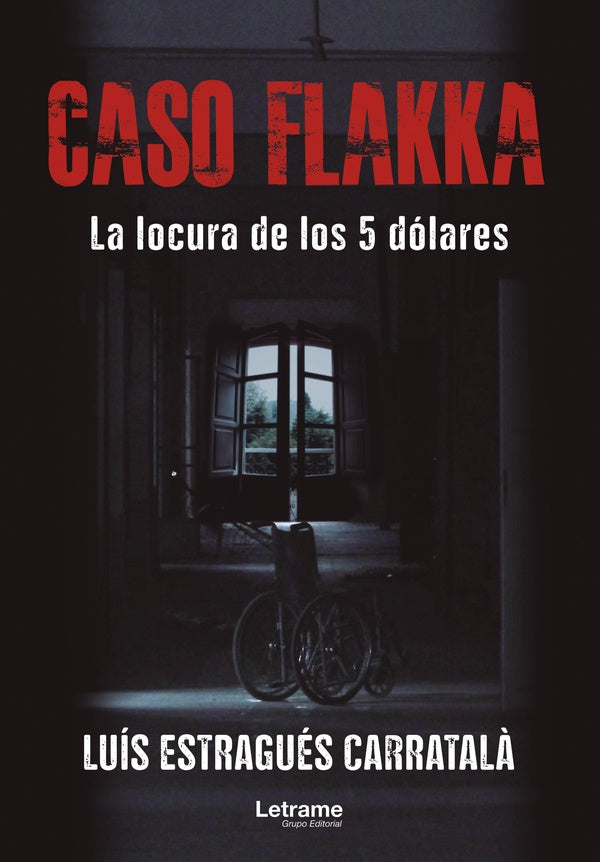 CASO FLAKKA. La locura de los 5 dólares | Luis  Estragués Carratalá