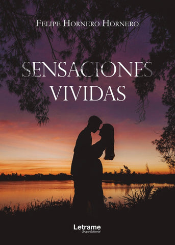 Sensaciones vividas | Felipe Hornero Hornero