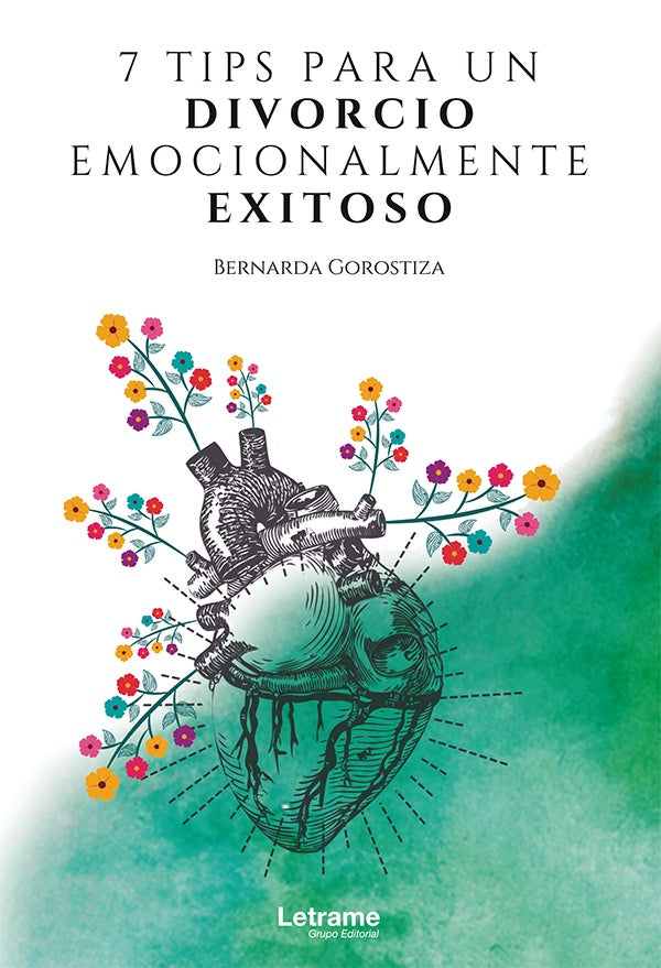 7 tips para un divorcio emocionalmente exitoso | Bernarda Gorostiza