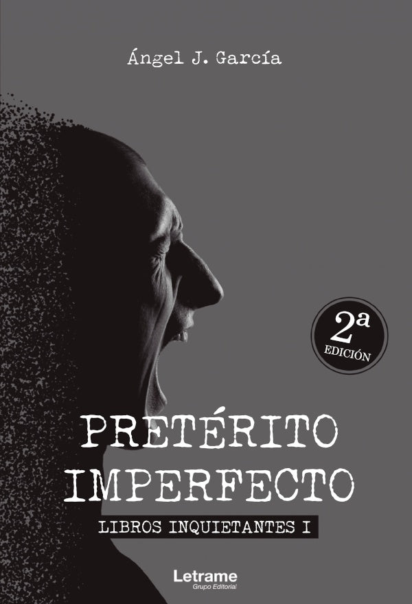 Pretérito imperfecto. Libros inquietantes I | Ángel J. García