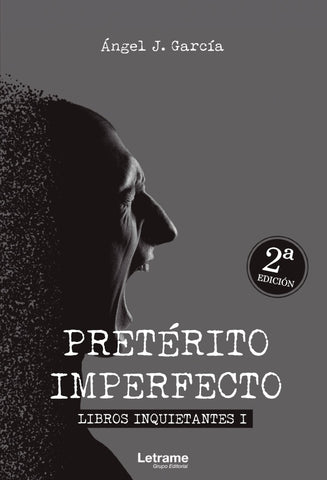 Pretérito imperfecto. Libros inquietantes I | Ángel J. García
