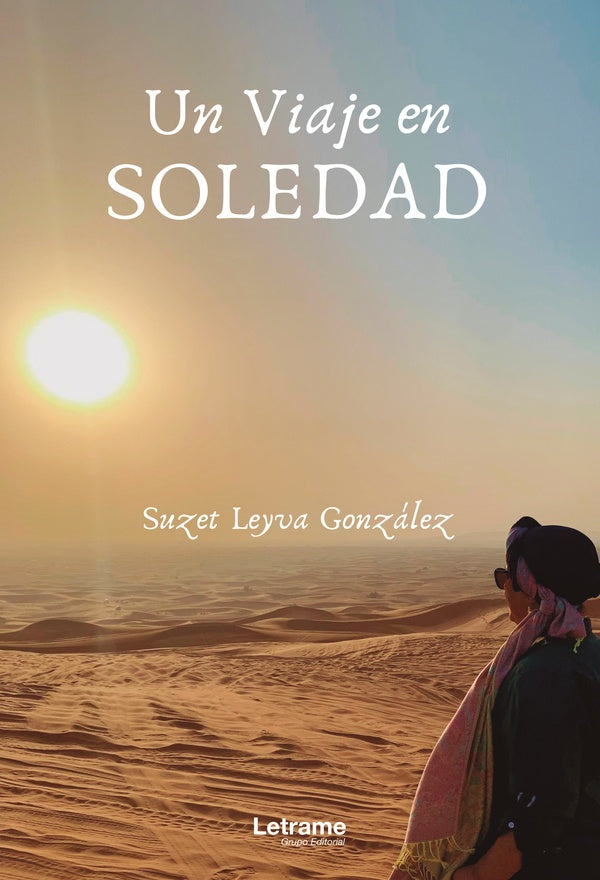 Un viaje en soledad | Suzet  Leyva González