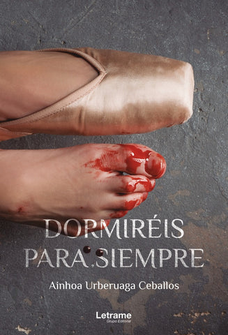 Dormiréis para siempre | Ainhoa  Urberuaga Ceballos