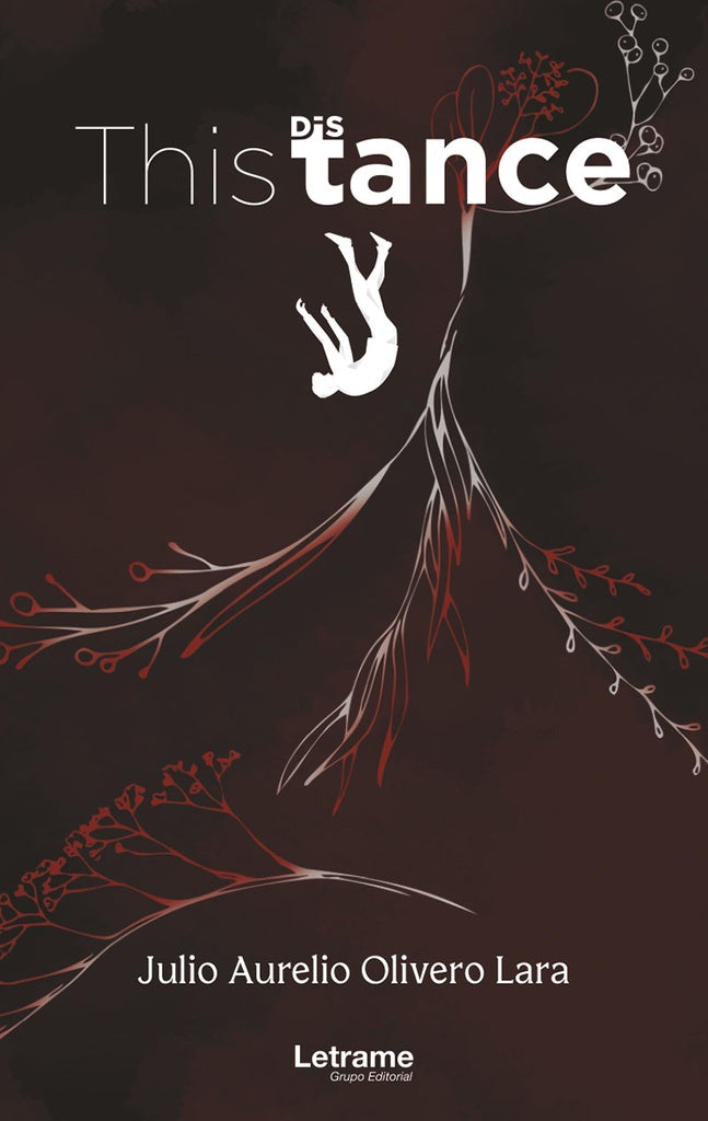 Thistance | Julio Aurelio Olivero Lara