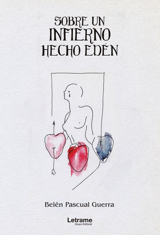 Sobre un infierno hecho Edén | Belén Pascual Guerra