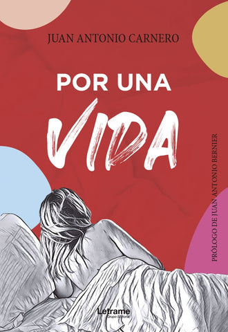Por una vida | Juan Antonio Carnero