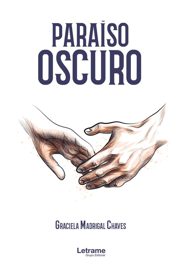 Paraíso Oscuro | Graciela Madrigal Chaves