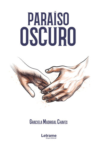Paraíso Oscuro | Graciela Madrigal Chaves