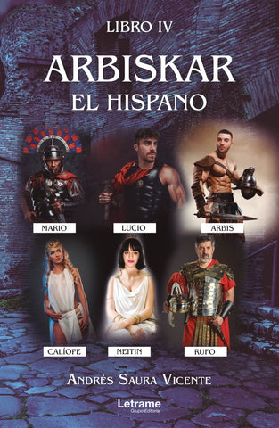 Libro III: Arbiskar, el investigador. Un asesino en serie anda suelto en Carthago Nova. Libro IV: Ar | Andrés  Saura Vicente