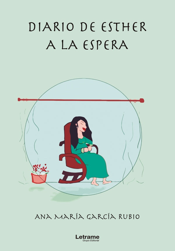 Diario de Esther a la espera | Ana María  García Rubio