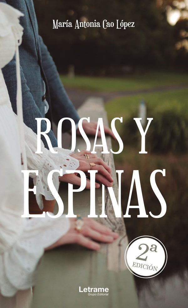 Rosas y espinas | María Antonia Cao López