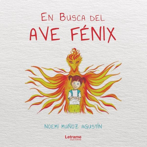 En busca del Ave Fénix | Noemí Muñoz Agustín