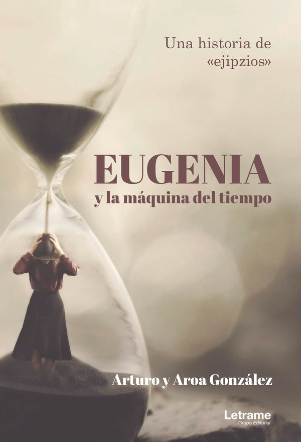 Eugenia y la máquina del tiempo | Arturo y Aroa González