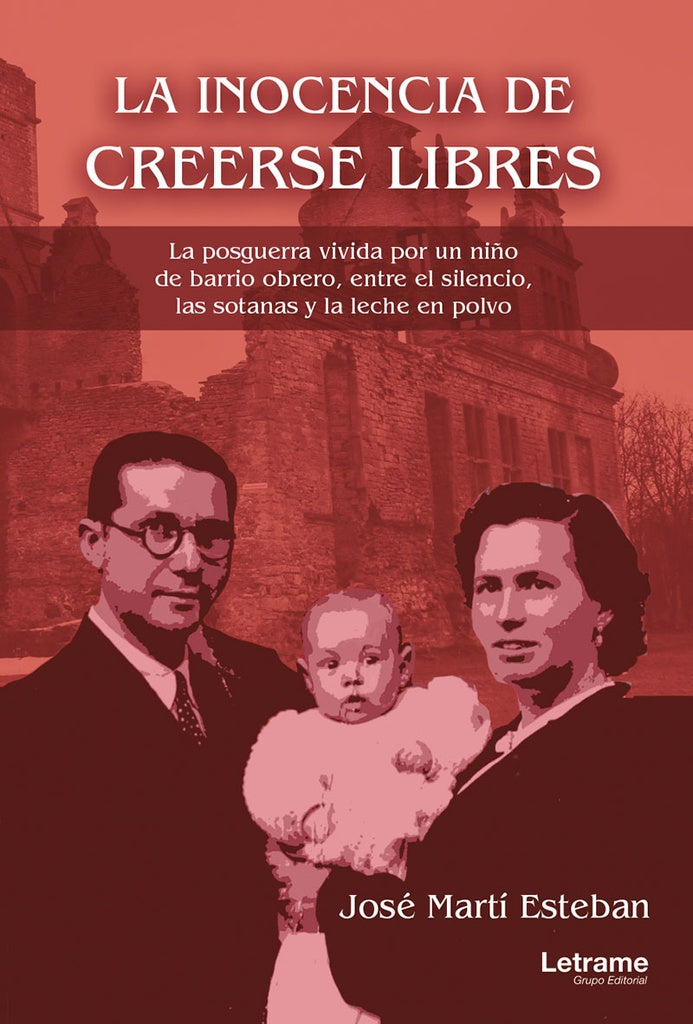 La inocencia de creerse libres | José Martí Esteban