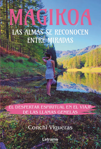 Magikoa. Las almas se reconocen entre miradas | Conchi Vigueras