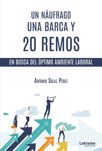 Un náufrago, una barca y 20 remos | Antonio Solaz Pérez