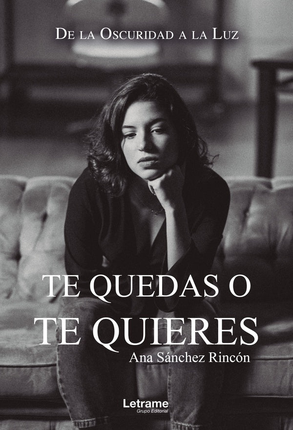 Te quedas o te quieres | Ana Sánchez Rincón