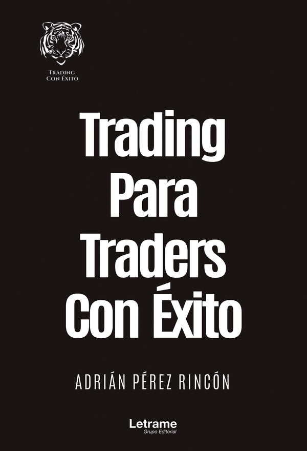 Trading Para Traders Con Éxito | Adrián Pérez Rincón