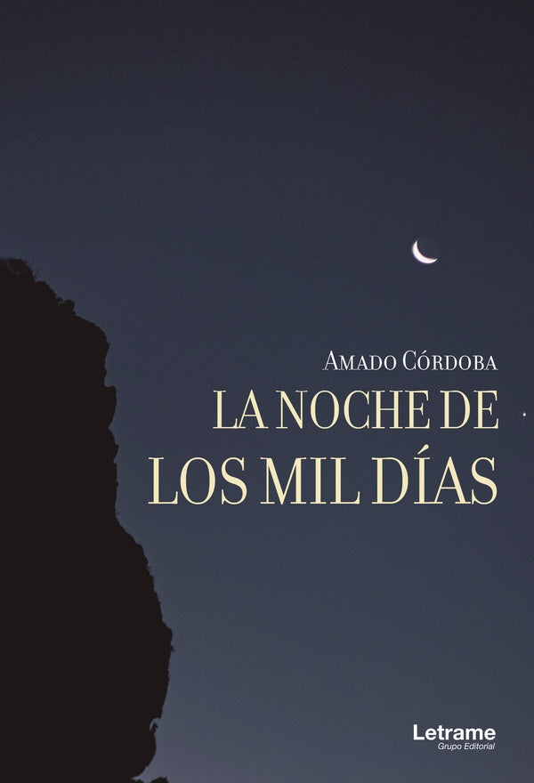 La noche de los mil días | Amado Córdoba