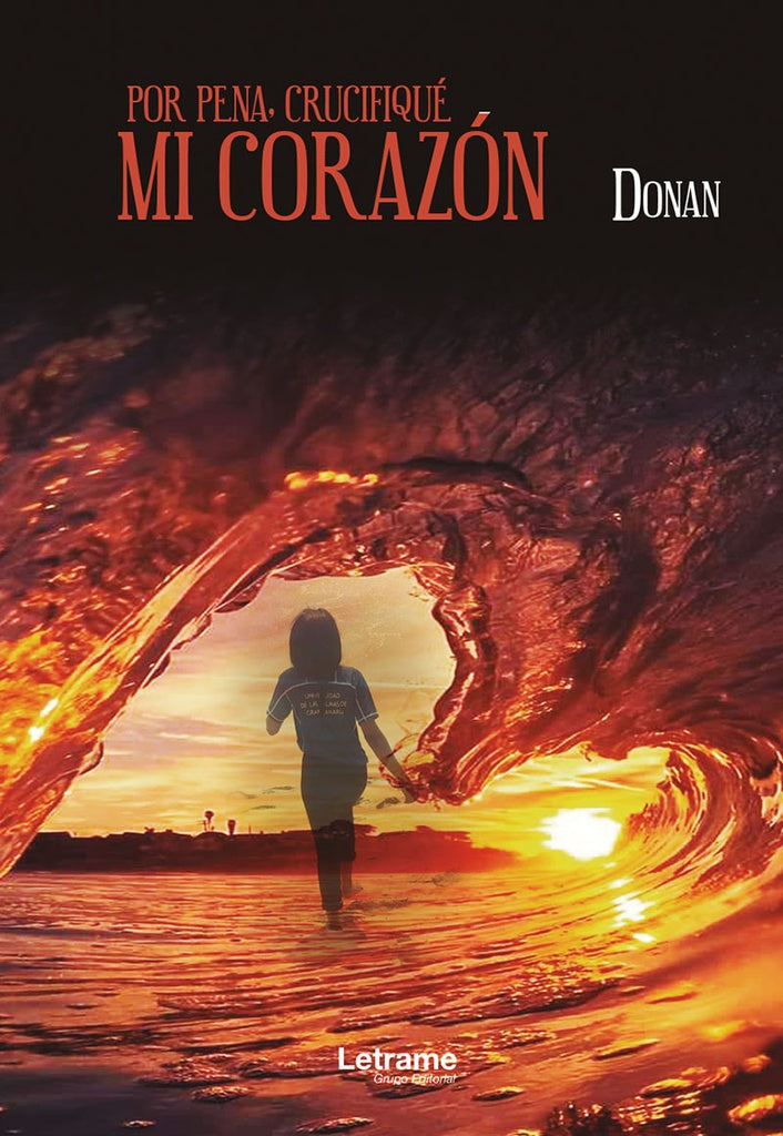 Por pena, crucifiqué mi corazón | Donan