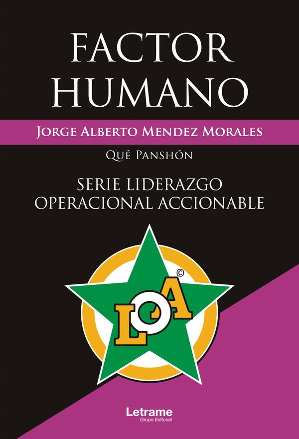 Factor humano. Serie liderazgo operacional accionable | Méndez, Mendez Morales