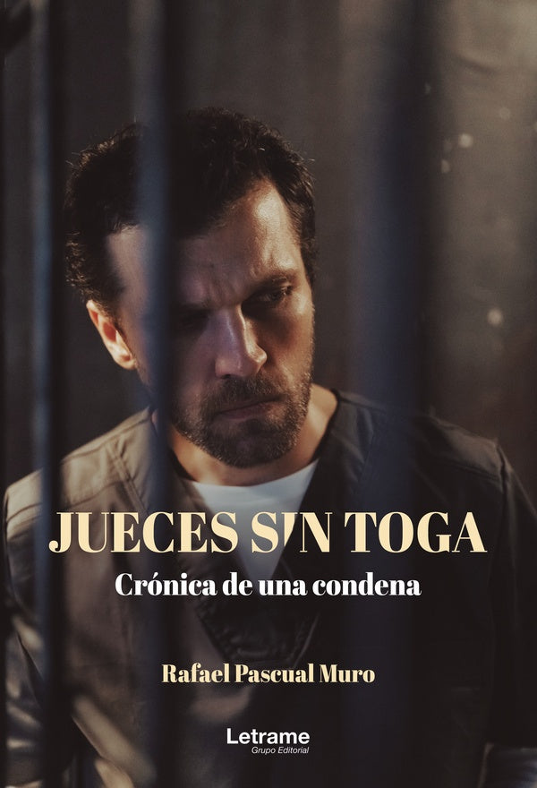 Jueces sin toga. Crónica de una condena | Rafael Pascual Muro