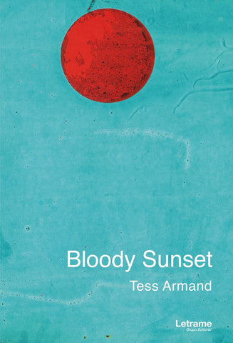 Bloody Sunset | Tess Armand