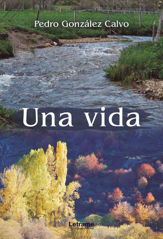 Una vida | Pedro González Calvo