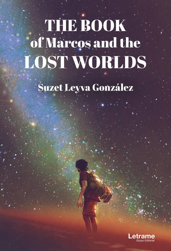 The book of Marcos and the lost worlds | Suzet Leyva Gonzalez
