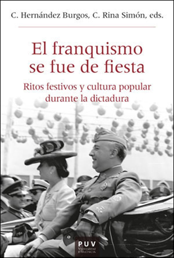 El franquismo se fue de fiesta | Varios autores, Varios autores y otros