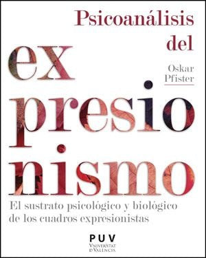 Psicoanálisis del expresionismo | Pfister, Pérez Cornejo