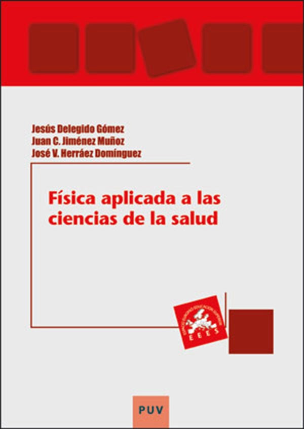Física aplicada a las ciencias de la salud | Delegido Gómez, Herráez Dominguez y otros