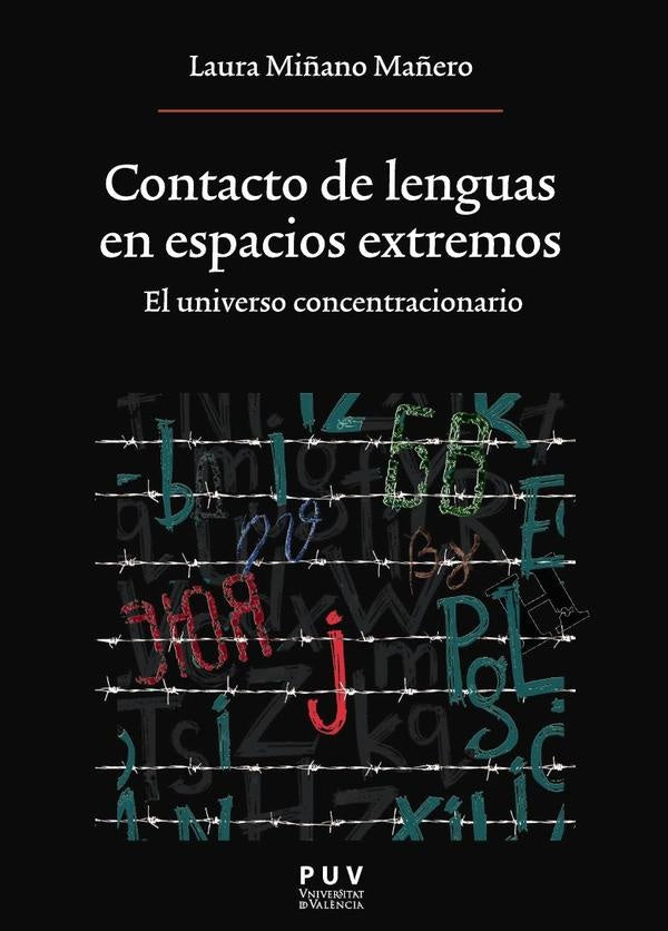 Contacto de lenguas en espacios extremos. El universo concentracionario | Laura Miñano Mañero