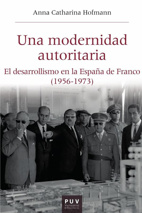 Una modernidad autoritaria | Fortea Gil, Hofmann