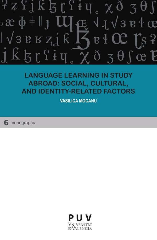 Language Learning in Study Abroad: Social, Cultural, and Identity-Related Factors | Vasilica Mocanu-Florea