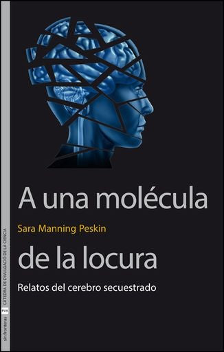 A una molécula de la locura | Manning Peskin, Nácher Rosselló