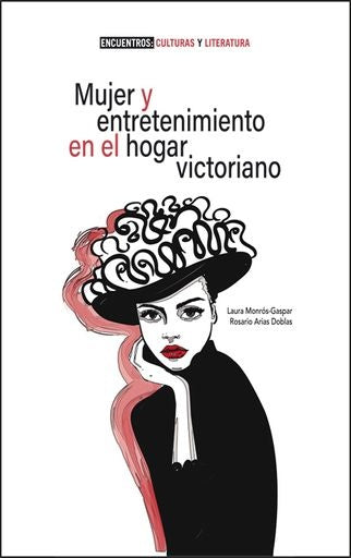 Mujer y entretenimiento en el hogar victoriano | Monrós Gaspar, Arias Doblas