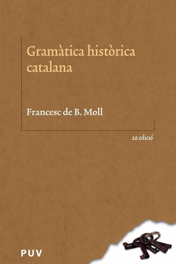 Gramàtica històrica catalana  (2ª Edició) | Francesc de B. Moll