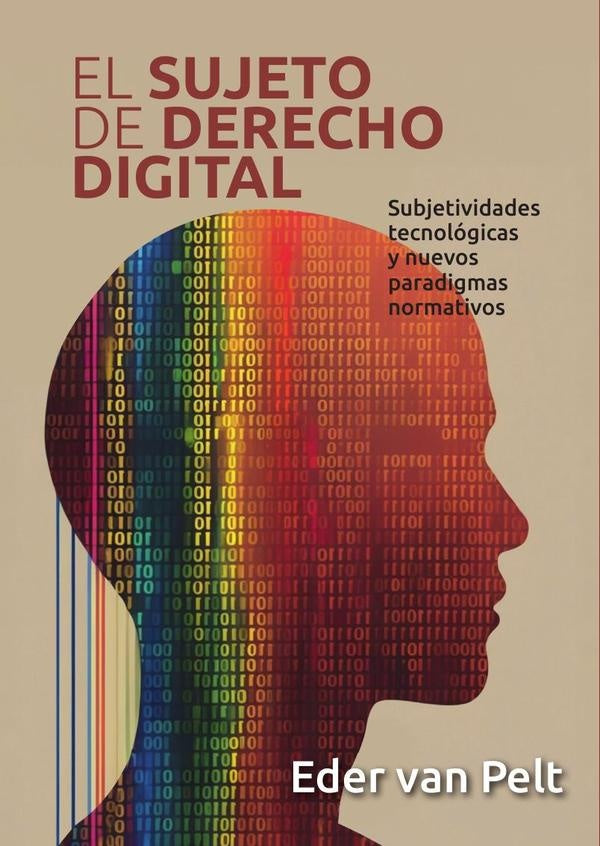 El sujeto de derecho digital | Eden van Pelt
