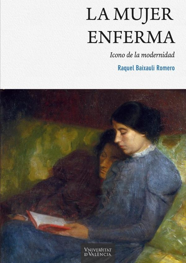 La mujer enferma | Raquel Baixauli Romero