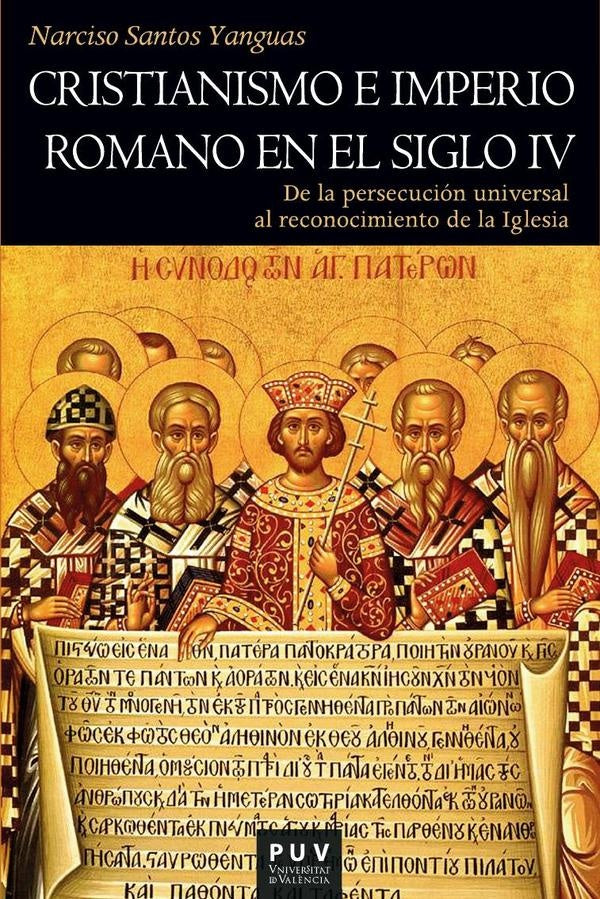 Cristianismo e Imperio Romano en el siglo IV | Narciso Santos Yanguas