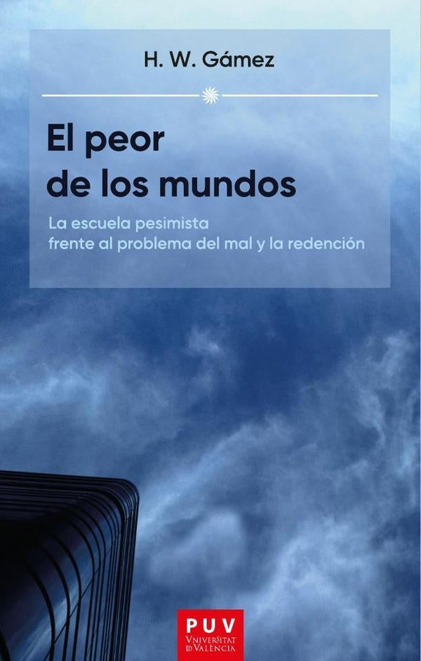 El peor de los mundos | H. W. Gámez