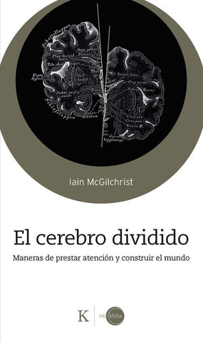 EL CEREBRO DIVIDIDO.. | IAIN  MCGILCHRIST