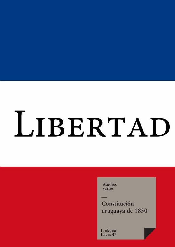 Constitución uruguaya de 1830 | Autores Varios, Autores Varios y otros
